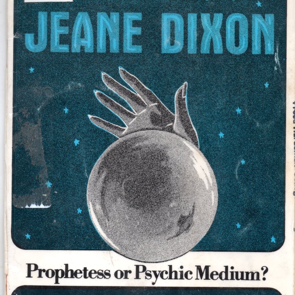 Jeane Dixon - Prophetess or Psychic Medium